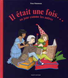 Il était une fois... un jour comme les autres